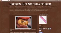 Desktop Screenshot of brokenbutnotshattered.blogspot.com