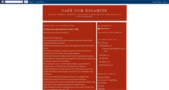 Desktop Screenshot of cafecomdinamite.blogspot.com