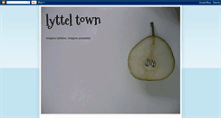 Desktop Screenshot of lyttel-town.blogspot.com