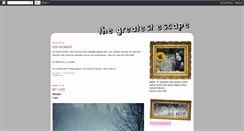 Desktop Screenshot of greatest-escape.blogspot.com