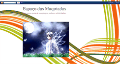 Desktop Screenshot of espacodasmaquiadas.blogspot.com