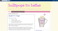 Desktop Screenshot of lollipopstolattes.blogspot.com