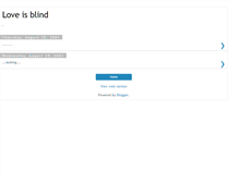 Tablet Screenshot of loveisblind.blogspot.com