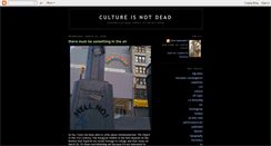 Desktop Screenshot of cultureisnotdead.blogspot.com