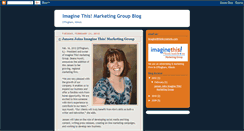 Desktop Screenshot of imaginethismarketinggroup.blogspot.com