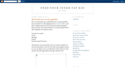 Desktop Screenshot of feedyourinnerfatkid.blogspot.com