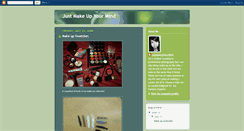 Desktop Screenshot of justmakeupyourmind.blogspot.com