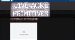 Desktop Screenshot of fiveacreprimitives.blogspot.com