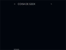 Tablet Screenshot of coisadegeek.blogspot.com