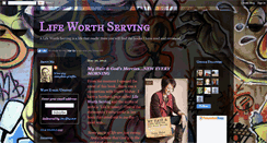 Desktop Screenshot of lifeworthserving.blogspot.com