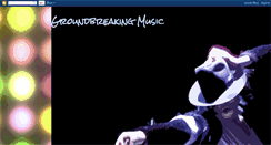 Desktop Screenshot of groundbreakingmusic-irenuski.blogspot.com