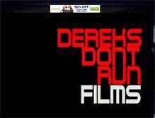 Tablet Screenshot of dereksdontrunfilms.blogspot.com