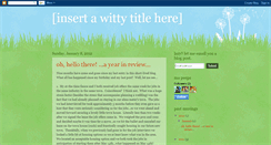 Desktop Screenshot of insertawittytitlehere.blogspot.com