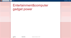 Desktop Screenshot of entertainmentcomputergadgetpower.blogspot.com
