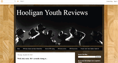 Desktop Screenshot of hooliganyouthreviews.blogspot.com