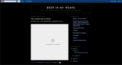 Desktop Screenshot of beerinmyweave.blogspot.com