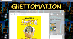 Desktop Screenshot of ghettomation.blogspot.com