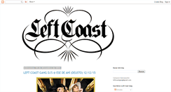 Desktop Screenshot of leftcoastgang.blogspot.com