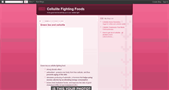 Desktop Screenshot of cellulitefightingfood.blogspot.com