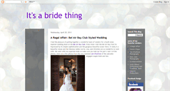 Desktop Screenshot of itsabridething.blogspot.com