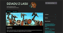 Desktop Screenshot of dziadu-z-lasu.blogspot.com