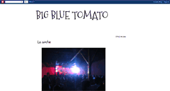 Desktop Screenshot of bigbluetomato.blogspot.com