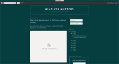 Desktop Screenshot of mindless-mutters.blogspot.com