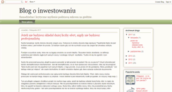 Desktop Screenshot of blog-o-inwestowaniu.blogspot.com