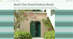 Desktop Screenshot of bradsfinewoodproductsbrand.blogspot.com