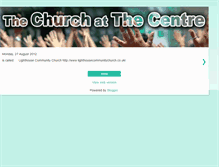 Tablet Screenshot of churchatthecentre.blogspot.com