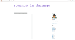 Desktop Screenshot of durangoinromance.blogspot.com