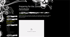 Desktop Screenshot of preparingforthezombieapocalypse.blogspot.com