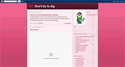 Desktop Screenshot of dont-try-to-dig.blogspot.com
