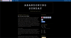 Desktop Screenshot of abandoningsunday.blogspot.com