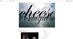 Desktop Screenshot of portuguesecheese.blogspot.com