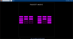 Desktop Screenshot of faucetmusic.blogspot.com