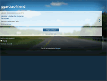 Tablet Screenshot of ggarciac-friend.blogspot.com