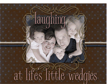 Tablet Screenshot of laughingatlifeslittlewedgies.blogspot.com