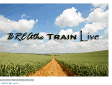 Tablet Screenshot of breathetrainlive.blogspot.com