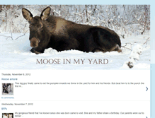 Tablet Screenshot of mooseinmyyard.blogspot.com