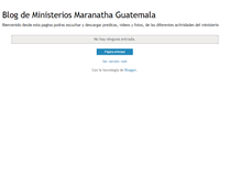 Tablet Screenshot of ministeriosmaranathaguatemala.blogspot.com