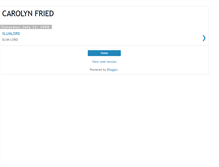 Tablet Screenshot of carolynfried.blogspot.com