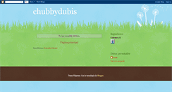 Desktop Screenshot of chubbydubis.blogspot.com