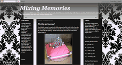 Desktop Screenshot of mymixingmemories.blogspot.com