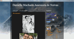 Desktop Screenshot of daniellemachadoassessoradenoivas.blogspot.com