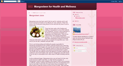 Desktop Screenshot of mangosteenforhealthandwellness.blogspot.com