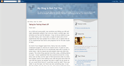 Desktop Screenshot of myblogisnotforyou.blogspot.com