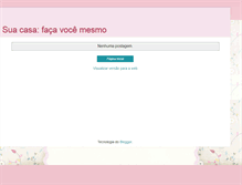 Tablet Screenshot of fazendosuacasa.blogspot.com