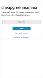 Mobile Screenshot of cheapgreenmamma.blogspot.com