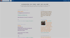 Desktop Screenshot of lessonsintheartofslow.blogspot.com